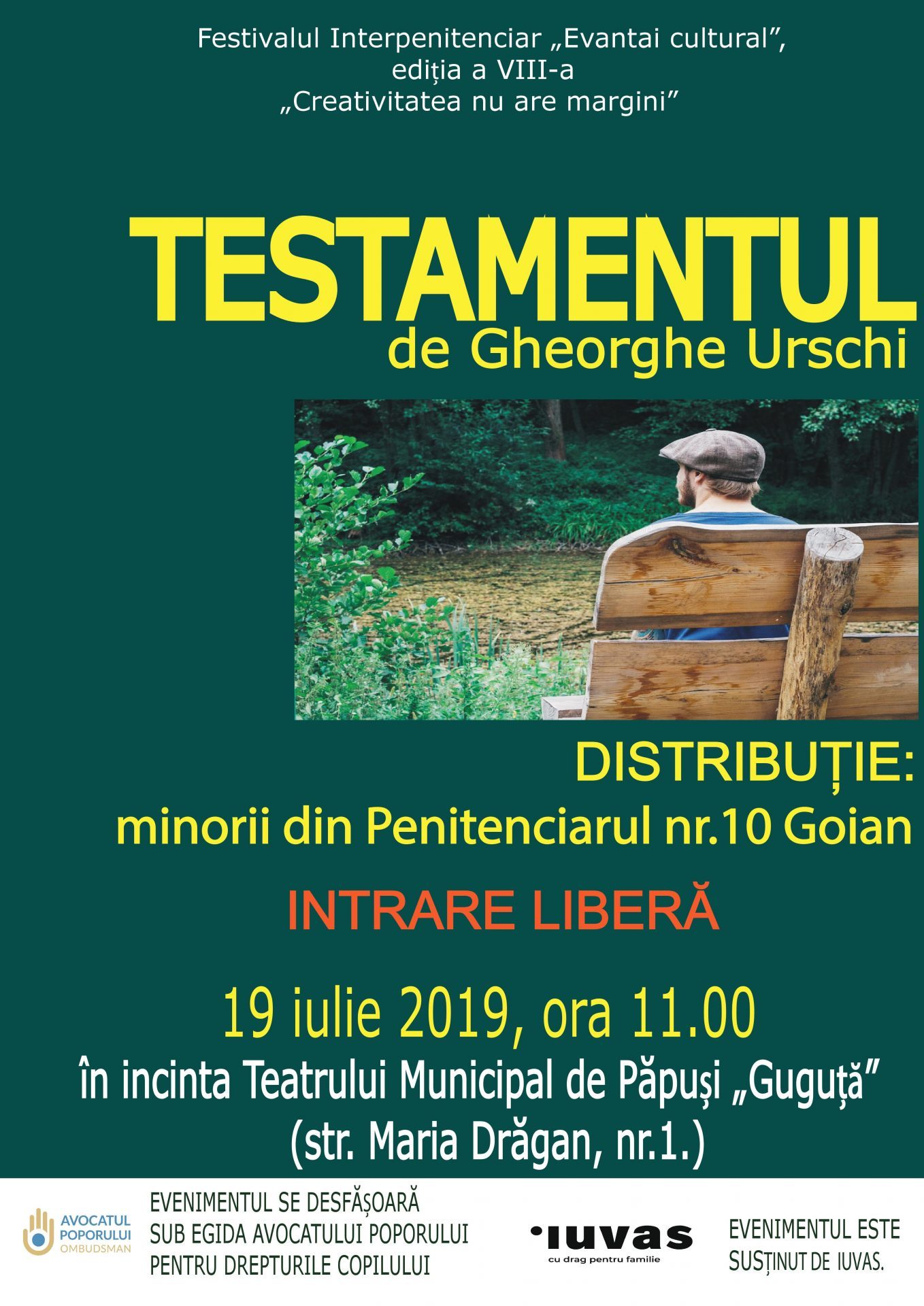 AVOCATUL POPORULUI PENTRU DREPTURILE COPILULUI ȘI ADMINISTRAȚIA PENITENCIARULUI NR. 10 GOIAN INVITĂ TOȚI DORITORII LA UN EVENIMENT TEATRAL DE EXCEPȚIE