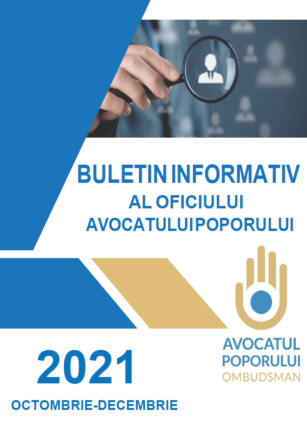Buletinul informativ al Oficiului Avocatului Poporului (octombrie- decembrie 2021)