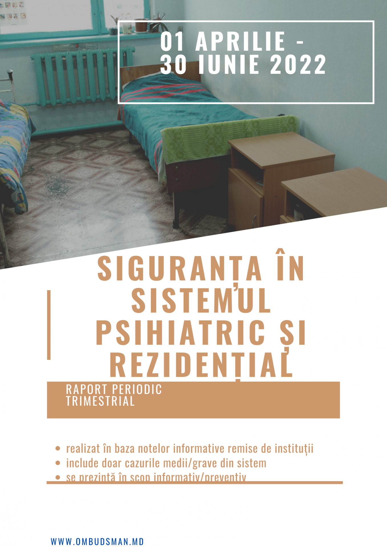 SIGURANȚA ÎN SISTEMUL PSIHIATRIC ȘI REZIDENȚIAL ÎN PERIOADA APRILIE-IUNIE 2022