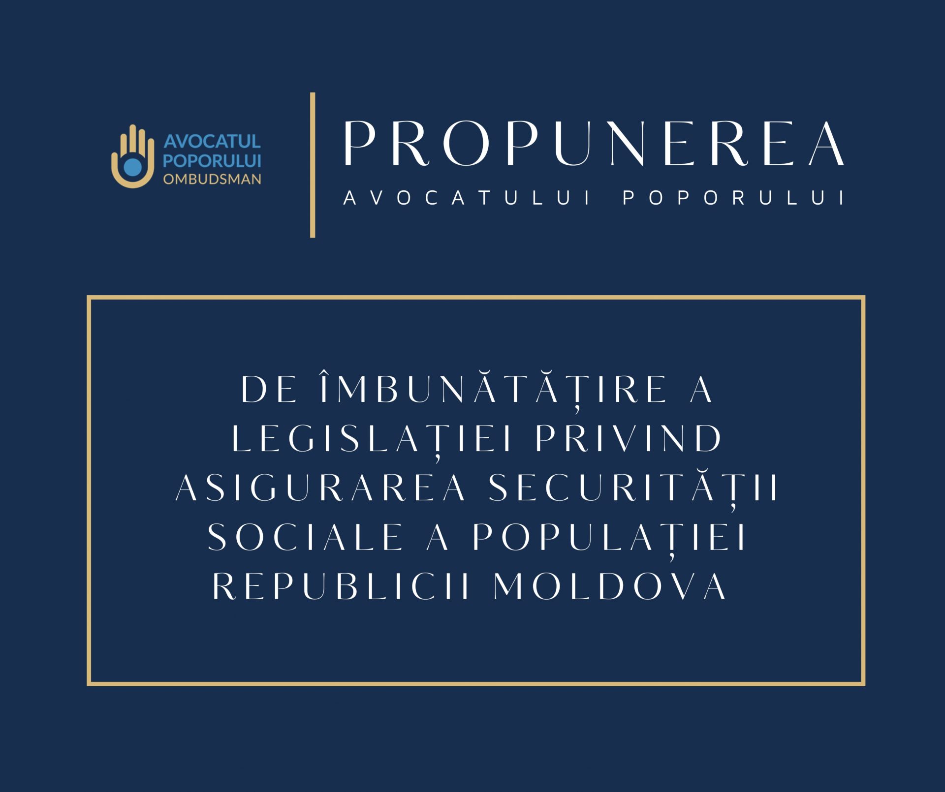 Avocatul Poporului vine cu propunerea de îmbunătățire a legislației privind asigurarea securității sociale a populației