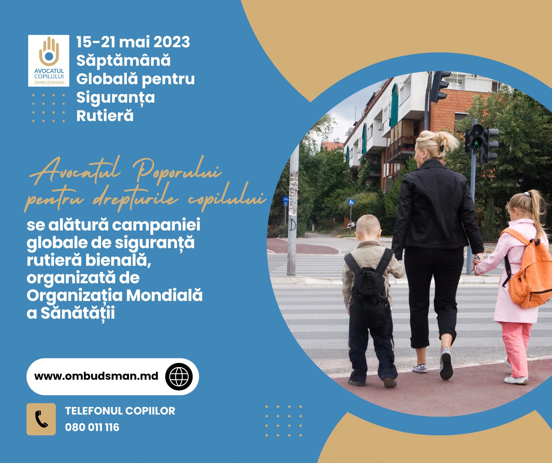 Avocatul Poporului pentru drepturile copilului se alătură campaniei globale de siguranță rutieră bienală, organizată de Organizația Mondială a Sănătății